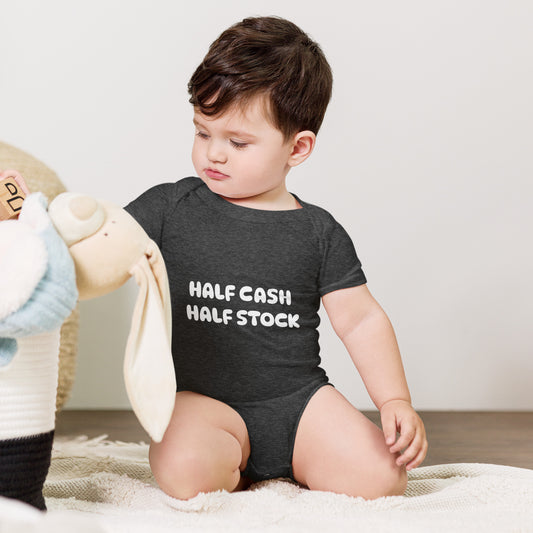 Baby bodysuit with the words Half Cash Half Stock
