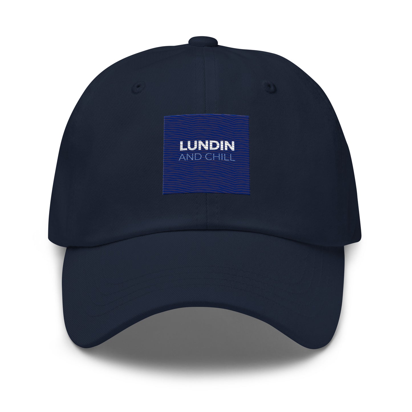 Embroidered "Lundin and Chill" text logo on a dad hat