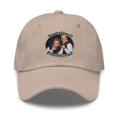 Classic dad hat with embroidered Step Brothers quote Investors? Possibly you!