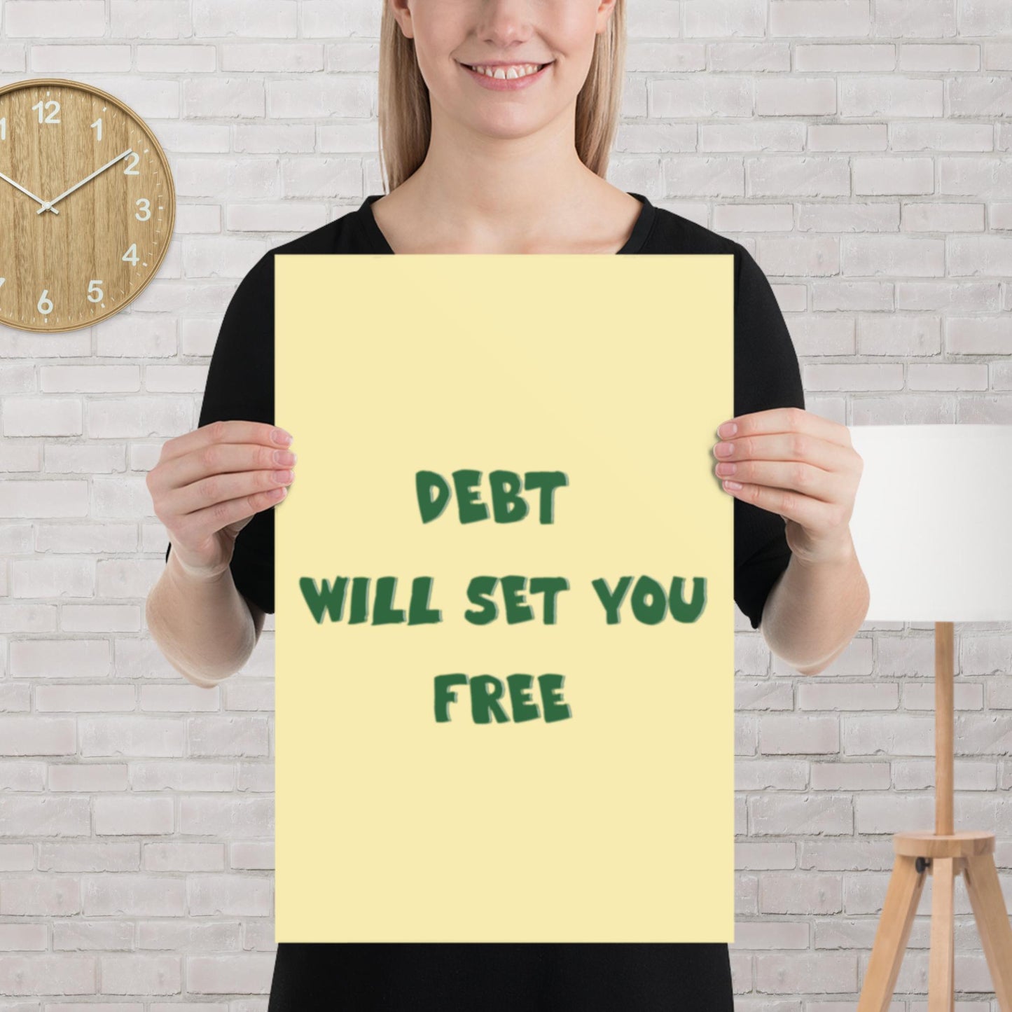 "Debt will set you free" finance-humor matte poster