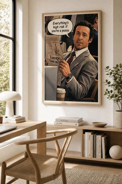 Everything's High Risk comic-style poster of a businessman in a suit reading a newspaper with a speech bubble, shown framed in a home office