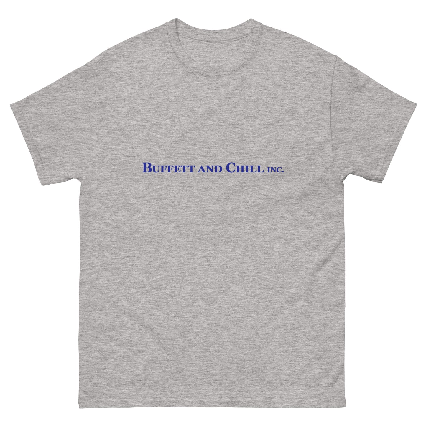 "Buffett and chill Inc." Buffett-style value-investing unisex t-shirt